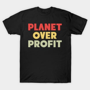 Planet Over Profit T-Shirt
